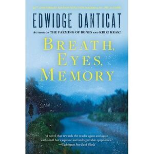 Breath, Eyes, Memory -- Edwidge Danticat